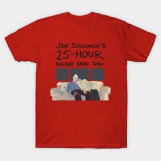 25-Hour Holiday Radio Show shirt (with text) T-Shirt